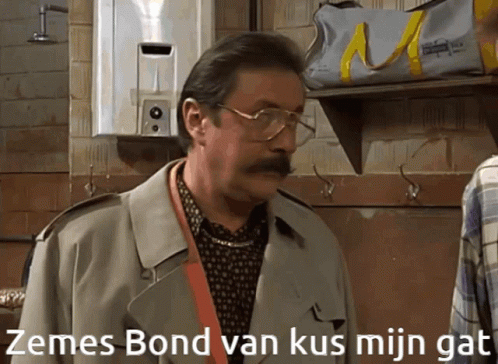 James Bond van kus mijn gat
