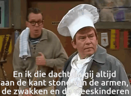 En ik die dacht dat hij altijd aan de kant stond van de armen en de zwakken