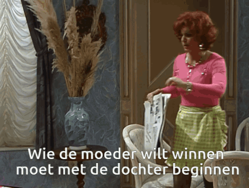Via de moeder de dochter winnen