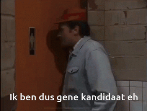 Ik ben dus gene kandidaat eh