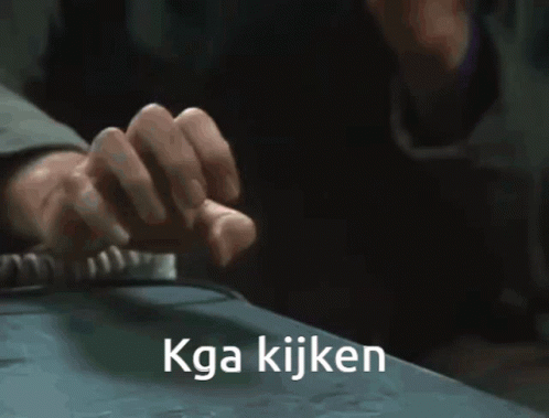 Ik ga kijken