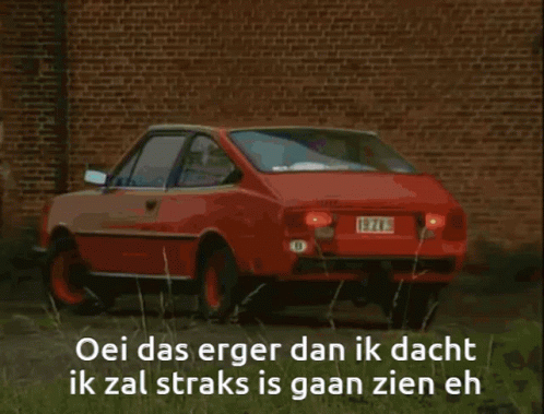 Oei, da's erger dan ik dacht, ik zal straks is gaan zien eh