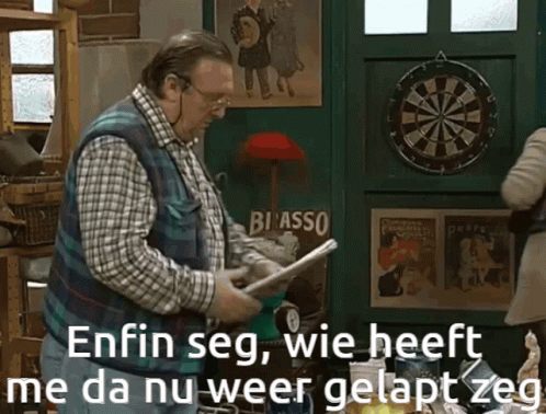 Enfin zeg, wie heeft mij dat nu weer gelapt?
