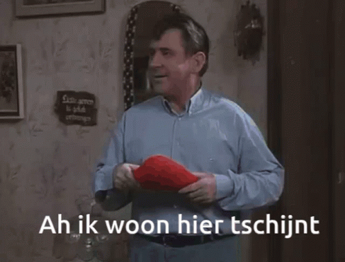 Ah, ik woon hier 't schijnt