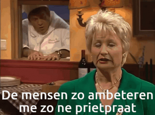 De mensen zouden mij ambeteren met zo'n prietpraat