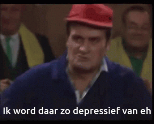 Ik word daar zo depressief van eh