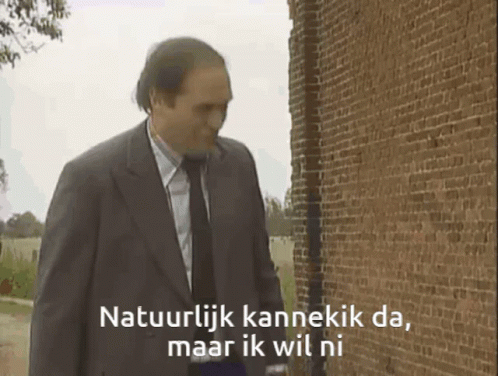Natuurlijk kan ik da maar ik wil ni