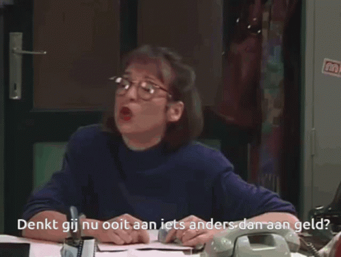 Denkt gij nu ooit aan iets anders dan aan geld