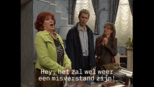 Hey, het zal weer een misverstand zijn