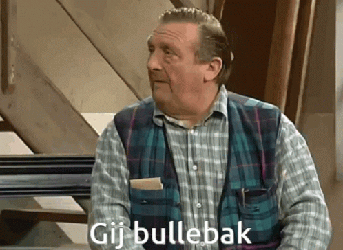 Gij bullebak!