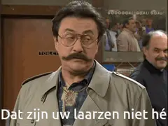 Dat zijn uw laarzen niet, dat zijn uw zaken niet