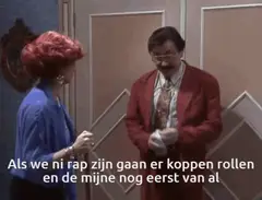 Als we ni rap zijn gaan er koppen rollen, en de mijne nog het eerst van al