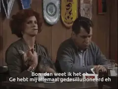 Bon, dan weet ik het eh. Ge hebt mij allemaal gedesillusioneerd eh
