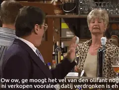 Ow ow, ge moogt het vel van den olifant ni verkopen voor dat hij geschoten is eh