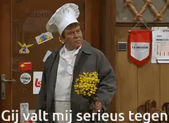 Gij meent mij serieus tegen