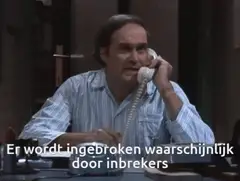 Er wordt ingebroken, waarschijnlijk door inbrekers