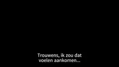 Trouwens, ik zou dat voelen aankomen...