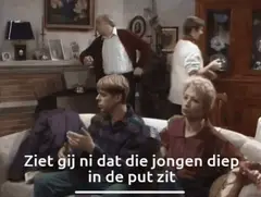 Ziet gij ni dat die jongen in de put zit