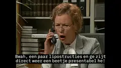 Bwah, een paar lipostructies en ge zijt direct weer een beetje presentabel he!