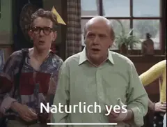 Natürlich yes
