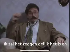 Ik zal het zeggen