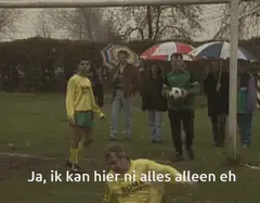 Ja ik kan hier ni alles alleen eh