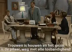 Trouwen is houwen en het gezin is de pilaar