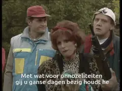 Met wat voor onnozelieten gij u ganse dagen bezig houdt