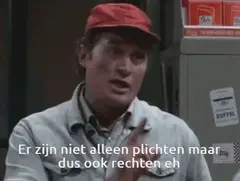 Er zijn niet alleen plichten maar ook rechten eh
