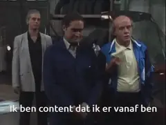 Ik ben content dat ik er vanaf ben