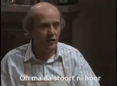 Oh ma da stoort ni hoor