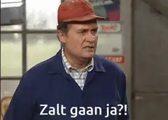 't Zal gaan, ja