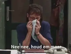 Nee nee, hou em maar