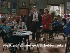 Ale ik zal het weer gedaan hebben zeker