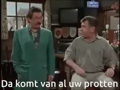 Da komt van al uw protten