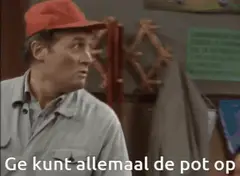 Ge kunt allemaal de pot op