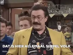 Dat is hier allemaal simpel volk