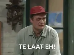 Te laat eh