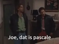 Joe dat is Pascale