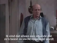 Ik vind dat alleen een schande dat zo'n beest zo slecht opgevoed werd