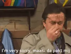 I'm very sorry maar da pakt mij